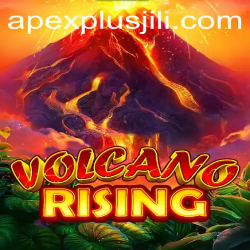 The Thrilling World of VolcanoRising: Unleash the Power of ApexPlus